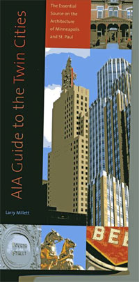 AIA Guide to the Twin Cities by Larry Millet